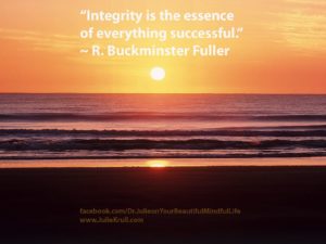 Integrity Is The Essence Of Everything Successful