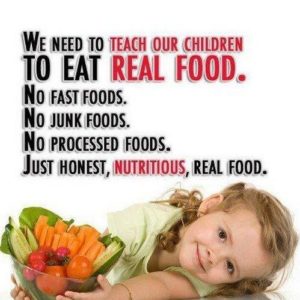 Teach Our Children To Eat Real Food