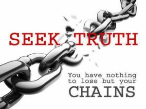 Seek Truth - You have only your chains to lose.