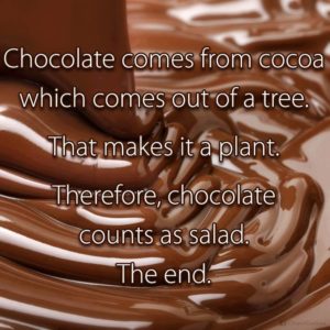 Chocolate Counts As Salad