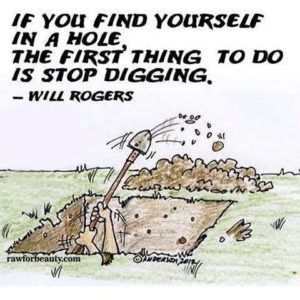 If You Find Yourself In A Hole...