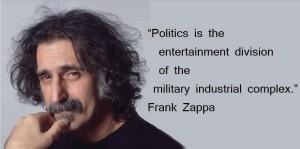 Politics Is the Entertainment Arm of the Military-Industrial Complex