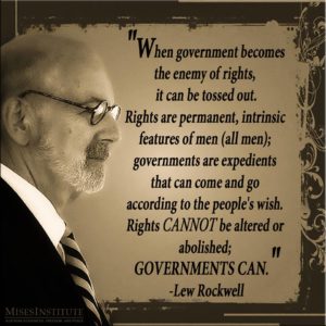 Lew Rockwell On Governments