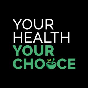 Your Health - Your Choice
