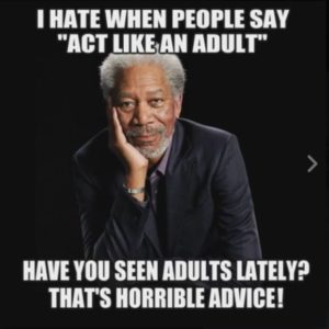 Act Like An Adult