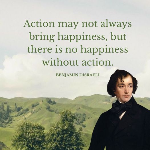 No Happiness Without Action